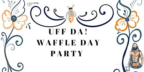 Nat'l Waffle Day Farm Party