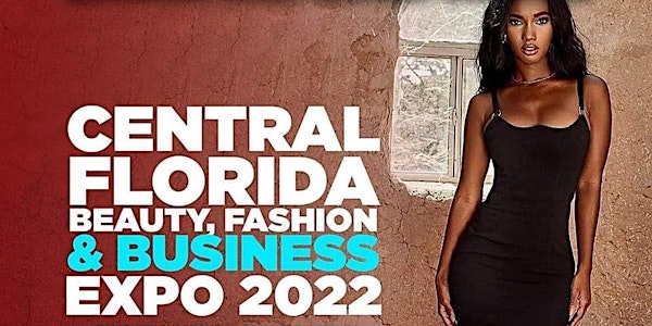 Central Florida Beauty, Fashion and Business Expo