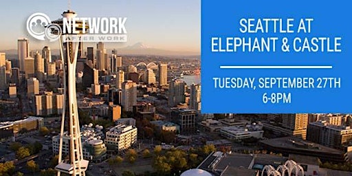 Network After Work Seattle at Elephant & Castle