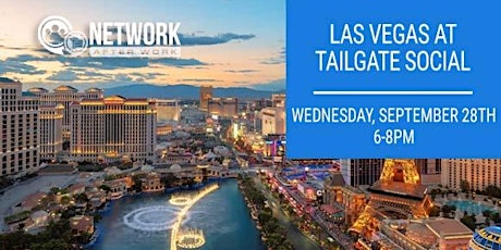 Network After Work Las Vegas at Tailgate Social