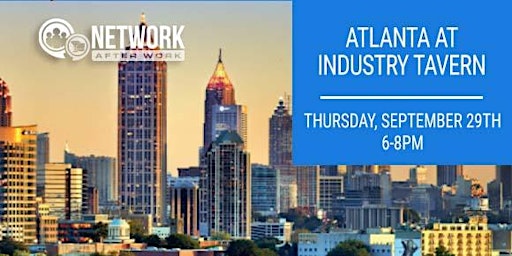 Network After Work Atlanta at Industry Tavern