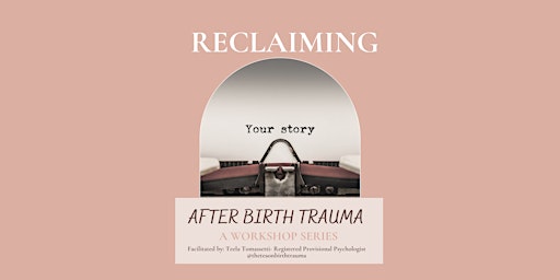 Reclaiming your Story after Birth Trauma