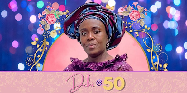 Chioma Amadi's 50th Birthday Celebration