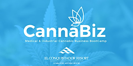 CannaBiz | Medical & Industrial Cannabis Business BootCamp  primary image