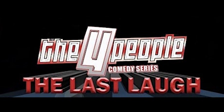 TeamNonstop Comedy  Presents: 4 The People  Comedy Series The Last Laugh