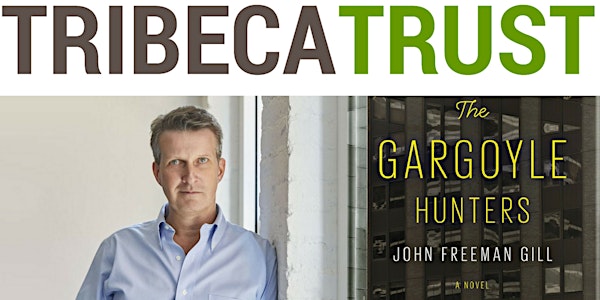 The Gargoyle Hunter in Tribeca - Party to Raise Funds for Tribeca Trust!