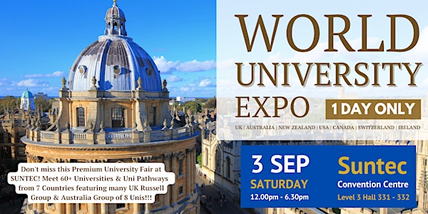 World University Expo @Suntec Sat 3 Sep