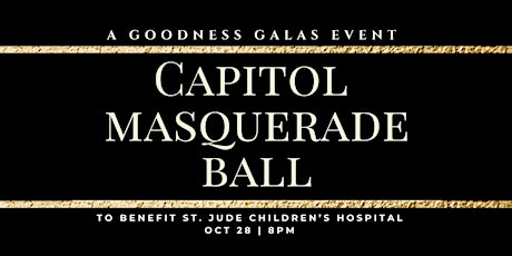 Capitol Masquerade Ball - The Goodness Galas