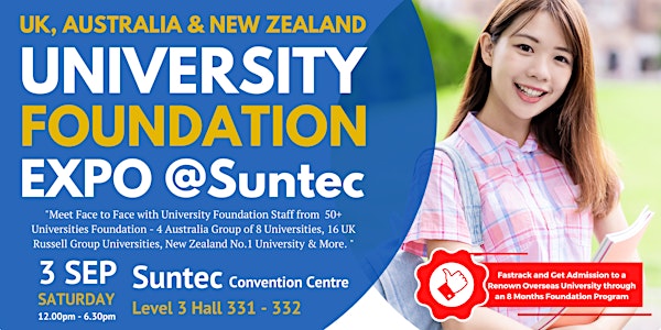 UK, Australia & NZ Uni Foundation Expo @SUNTEC