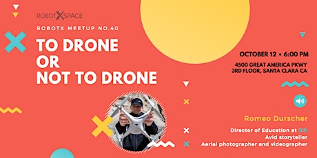 @DJI To Drone, or Not to Drone? - RobotX Meetup No.44 primary image