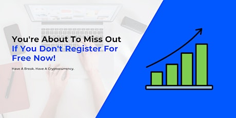 You're about to miss out if you don't register for free now!