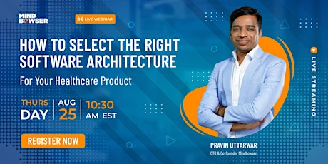 How to select the right software architecture for your healthcare product?