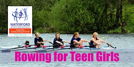 Come  & Try Rowing for Teenage Girls