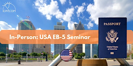 In Person USA EB-5 Seminar -  Detroit