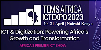 TEMS Africa ICT Expo, Conference and B2B Networking