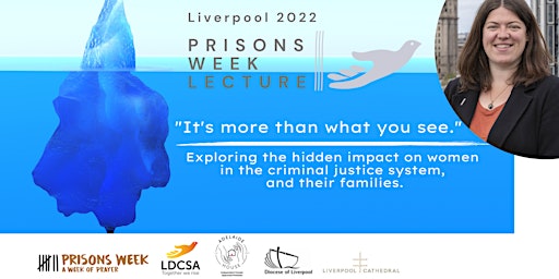 The Liverpool 2022 Prisons Week Lecture - Dinner & Lecture