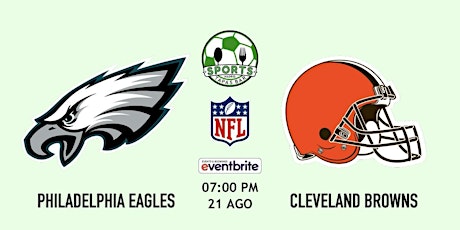 Philadelphia Eagles @ Cleveland Browns | NFL - Sports & Tapas Bar Madrid