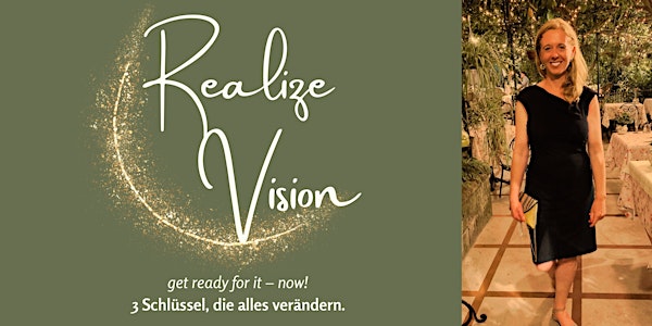 Realize Vision – get ready for it, now!