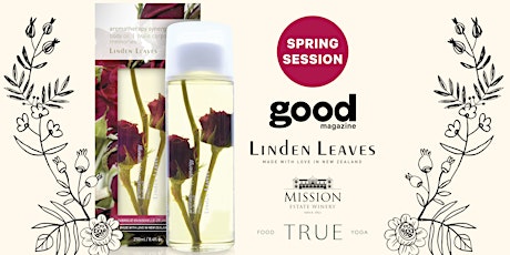 The Good magazine Spring Session bought to you by Linden Leaves and Mission Estate Winery primary image