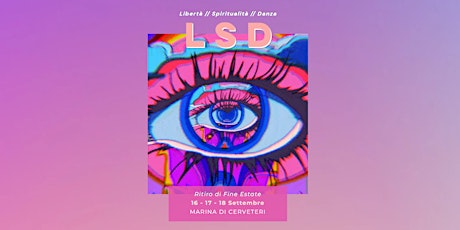 LSD // Libertà, Spiritualità, Danza // Ritiro di Fine Estate