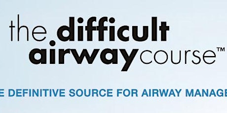 The Difficult Airway Course- EMS