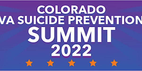 Colorado VA Suicide Prevention Summit 2022