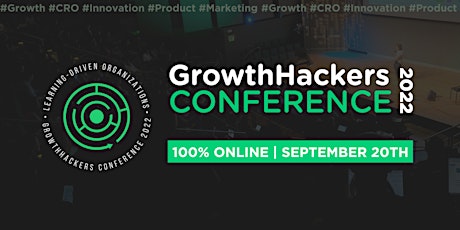 GrowthHackers Conference 2022 - #GHCONF22 primary image