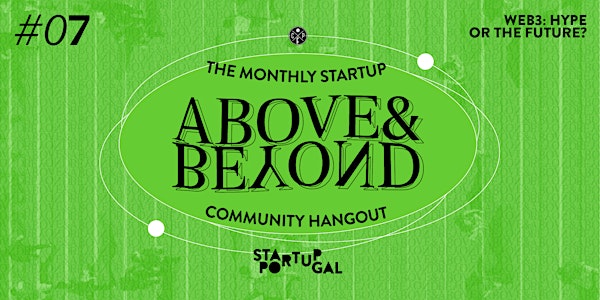 Above & Beyond Hangout #7 / Web3: hype or the future?