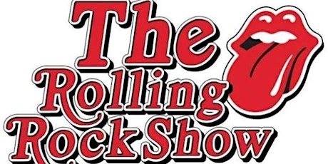 The Rolling Rock Show-A Tribute to the music of Th
