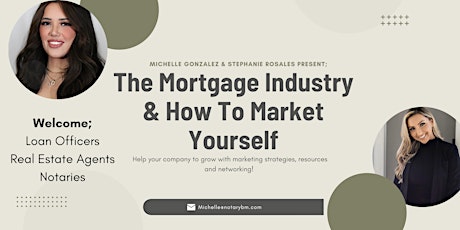 The Mortgage Industry and How To Market Yourself