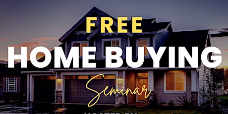 FREE Home Buying Seminar