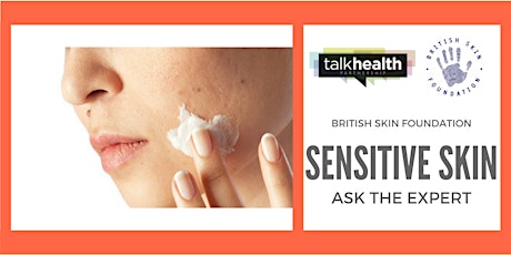 Ask the Expert - Sensitive Skin with talkhealth & British Skin Foundation primary image