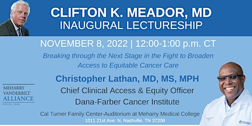 Inaugural Clifton K. Meador, MD Lectureship