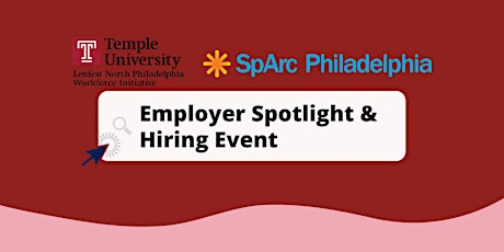 SpArc Employer Spotlight and Hiring Event