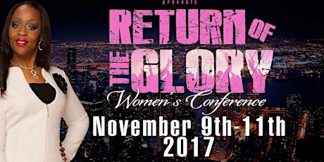 Cynthia P. Roberts Ministries Presents Return of the Glory primary image