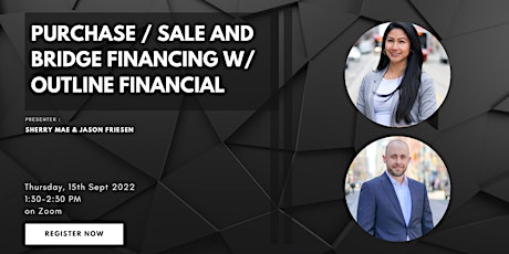 Purchase / Sale and Bridge Financing w/ outline Financial