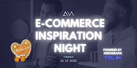 E-Commerce Inspiration Night (#4) Oktoberfest - powered by XeroGrafiX