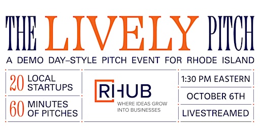 The Lively Pitch: RI Demo Day Style Pitch Event