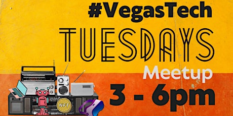 #VegasTech Tuesdays in the Arts District