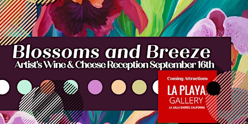 Blossoms and Breeze Art Exhibition with Wine and Cheese Reception
