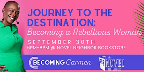 Journey to the Destination: Becoming a Rebellious Woman