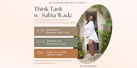 Think Tank with Sabia Wade: A Community Workshop and Strategy Session