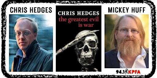 Chris Hedges:  The Greatest Evil is War