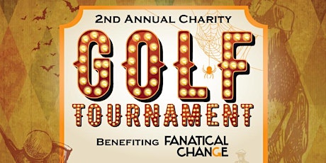 2nd Annual Golf Tournament Benefiting Fanatical Change primary image