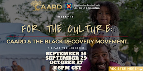 For The Culture: CAARD & The Black Recovery Movement