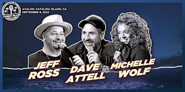 Bumping Mics with Jeff Ross & Dave Attell, Michelle Wolf – Comedy Island