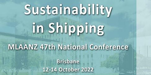 MLAANZ 47th National Conference - Sustainability in Shipping