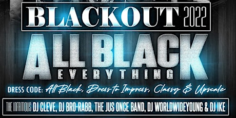 All Black Everything 2022 feat the Infamous DJ Cleve and DJ Bro-Rabb