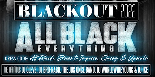 All Black Everything 2022 feat the Infamous DJ Cleve and DJ Bro-Rabb