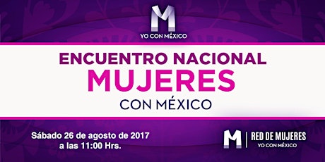 Imagen principal de Encuentro Nacional Mujeres con México